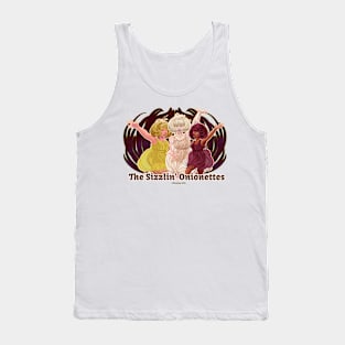 The Sizzlin' Onionettes Tank Top